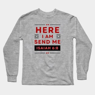 Bible Verse Isaiah 6:8 | Christian Typography Long Sleeve T-Shirt